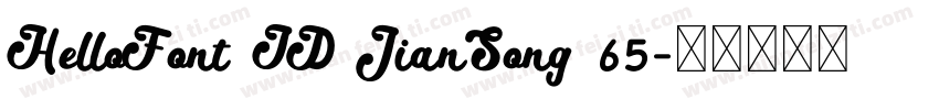 HelloFont ID JianSong 65字体转换